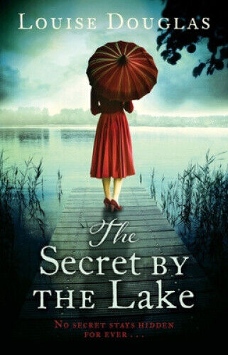 The Secret by the Lake by Douglas, Louise