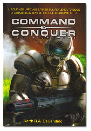Command & Conquer: Tiberium Wars - Keith R.A. DeCandido LIBRO MULTIPLAYER