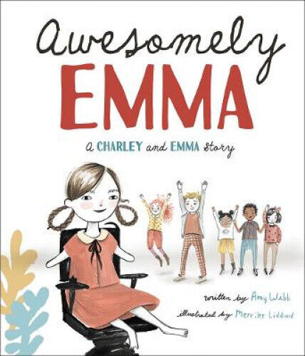 Awesomely Emma: A Charley and Emma Story (Charley and Emma Stories) by Amy Webb