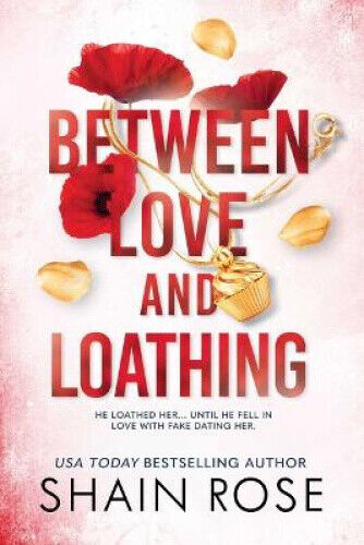 Between Love and Loathing (Hardy Billionaire Brothers Series The) by Rose, Shain