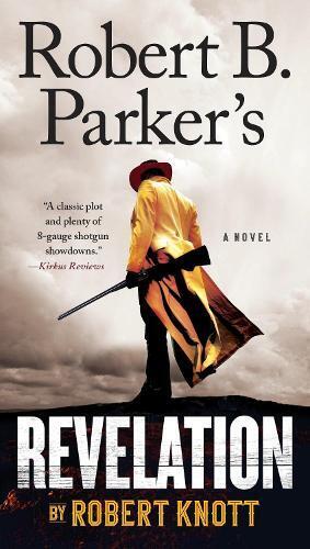 Robert Knott Robert B. Parker's Revelation (Tascabile) Cole and Hitch Novel