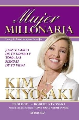 Kim Kiyosaki Mujer Millonaria / Rich Woman: A Book on Investing for  (Tascabile)