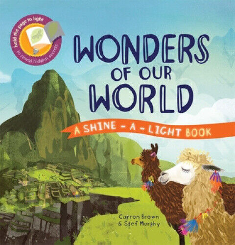 Wonders of Our World (Shine-A-Light) by Brown, Carron