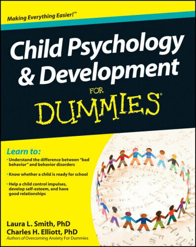 Child Psychology and Development For Dummies by Smith, Laura L.