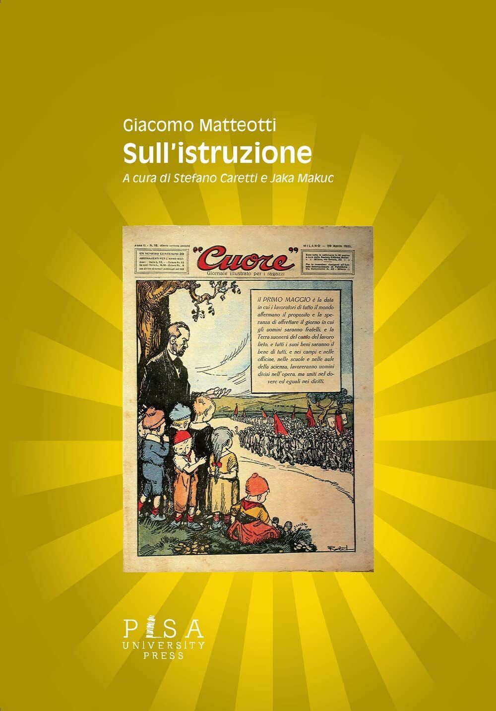 9788833395593 Sull'istruzione - Giacomo Matteotti,Stefano Caretti,Jaka Makuc