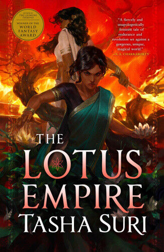 The Lotus Empire (Burning Kingdoms The) by Suri, Tasha