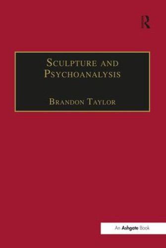 Sculpture and Psychoanalysis (Subject/Object: New Studies in Sculpture)
