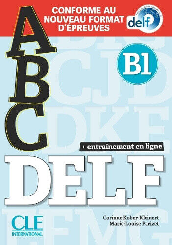 ABC DELF: Entrainement en ligne - Niveau B1 + CD [French]