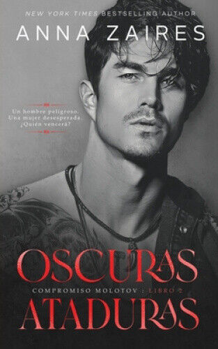 Oscuras ataduras [Spanish] by Anna Zaires
