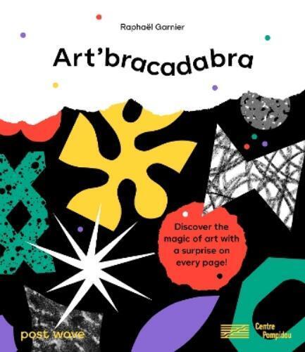 Raphael Garnier Raphaël Garnier Art'bracadabra (Copertina rigida)