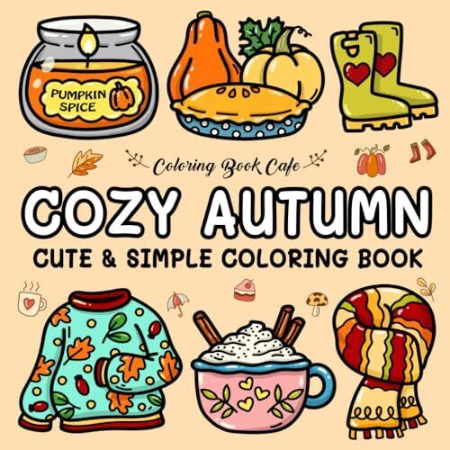 Cozy Autumn Cute and Cozy Coloring Book for Adults & Teens Featuring Easy and...