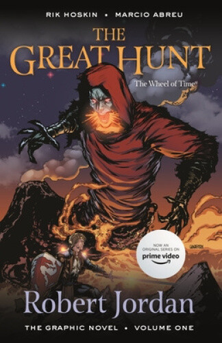 The Great Hunt: The Graphic Novel: Volume One (Wheel of Time: The Graphic Novel)