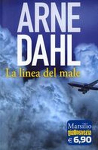 La linea del male. Thriller di Arne Dahl - Ed. Marsilio