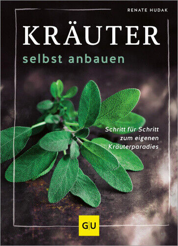 Kräuter selbst anbauen [German] by Hudak, Renate