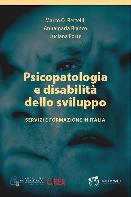 Psicopatologia e disabilità dello sviluppo. Servizi e formazione in Italia...
