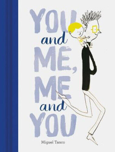 You and Me, Me and You by Tanco, Miguel
