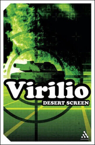 Desert Screen: War at the Speed of Light (Athlone Contemporary European