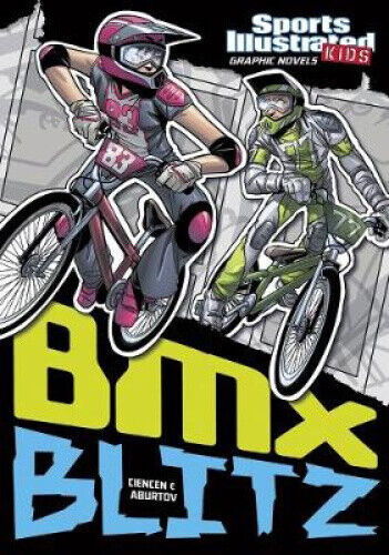 BMX Blitz (Sports Illustrated Kids Graphic Novels) by Scott Ciencin