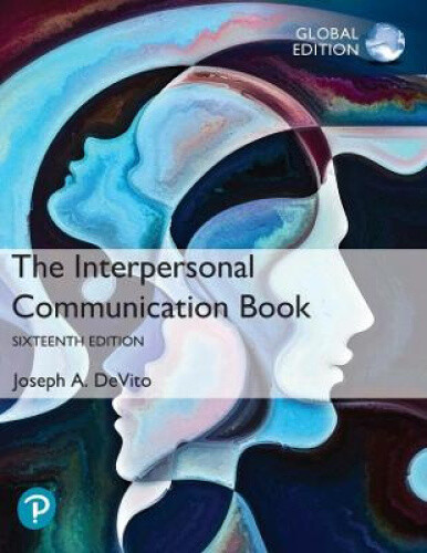 Interpersonal Communication Book, The, Global Edition by Joseph A. DeVito