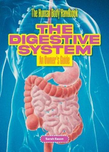 Sarah Eason The Digestive System (Tascabile) (PRESALE 01/01/2025)
