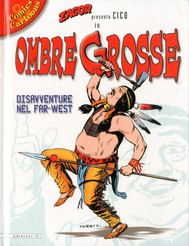 COMICS E CARTOONS CARTONATI N.8 - ZAGOR PRESENTA CICO - OMBRE GROSSE
