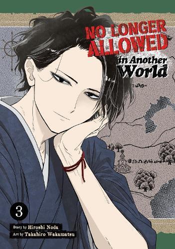 Hiroshi Noda No Longer Allowed In Another World Vol. 3 (Tascabile)