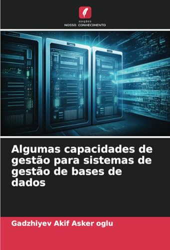 Algumas Capacidades De Gestão Para Sistemas De Gestão De Bases De Dados