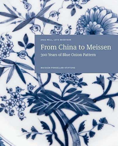 From China To Meissen: 300 Years Of Blue Onion Pattern