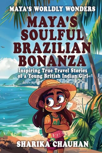 Maya'S Worldly Wonders: Maya’S Soulful Brazilian Bonanza