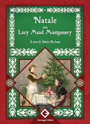 Natale Con Lucy Maud Montgomery