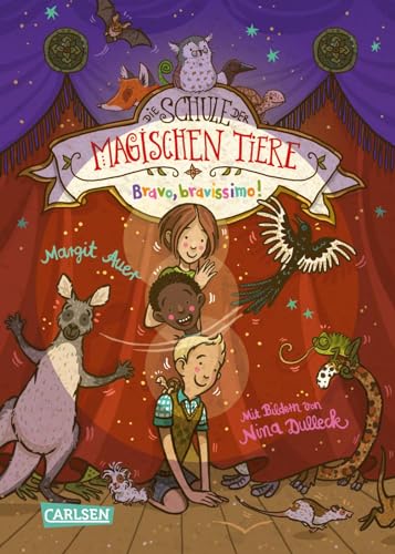 Die Schule Der Magischen Tiere 13: Bravo, Bravissimo!