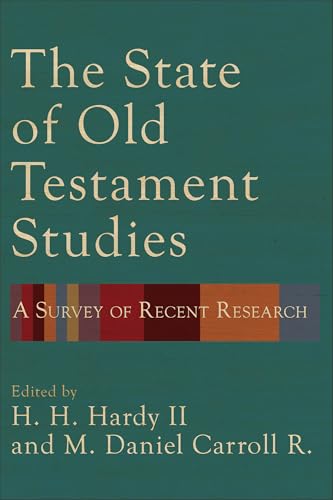 The State Of Old Testament Studies: A Survey Of Recent Research