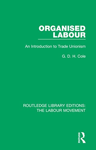 Organised Labour: An Introduction To Trade Unionism