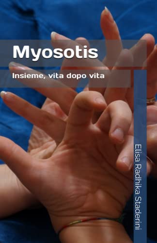 Myosotis: Insieme, Vita Dopo Vita