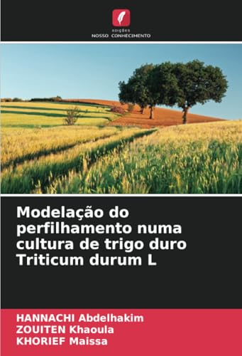 Modelação Do Perfilhamento Numa Cultura De Trigo Duro Triticum Durum L