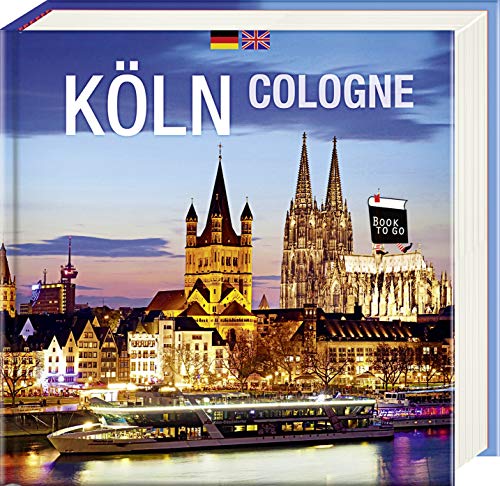 Köln/Cologne: Book To Go - Der Bildband Für Die Hosentasche