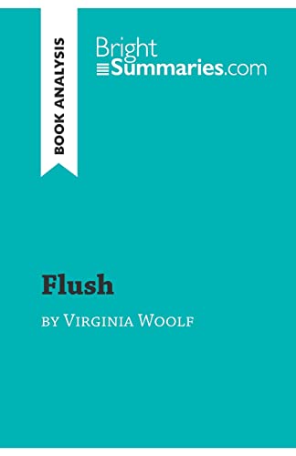 Flush By Virginia Woolf (Book Analysis): Detailed Summary, Analysis And Reading Guide