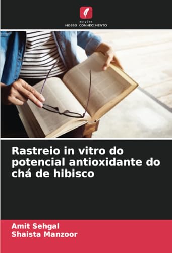 Rastreio In Vitro Do Potencial Antioxidante Do Chá De Hibisco
