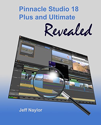Pinnacle Studio 18 Plus And Ultimate Revealed
