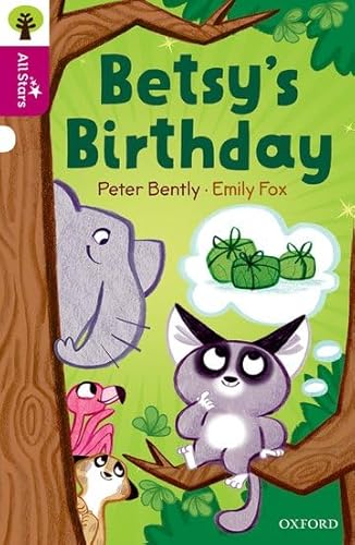 Oxford Reading Tree All Stars: Oxford Level 10: Betsy'S Birthday