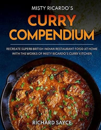 Curry Compendium: Misty Ricardo'S Curry Kitchen