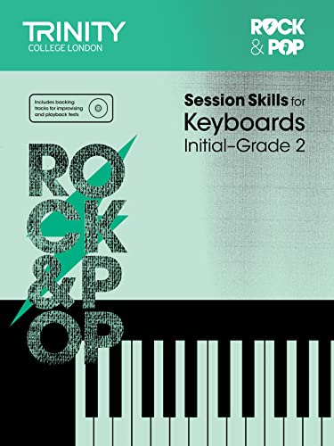 Session Skills For Keyboards Initial Grade - Grade 2 [Trinity College London Rock & Pop]: Keys