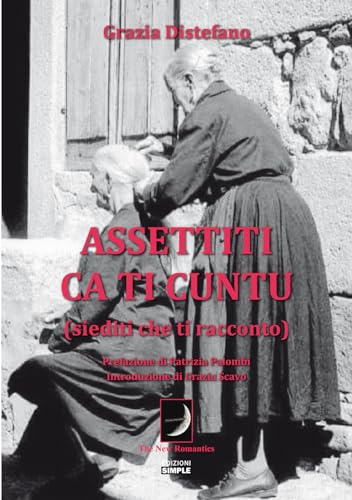 Assettiti Ca Ti Cuntu (Siediti Che Ti Racconto)