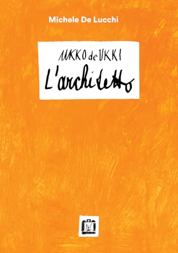 Ukko De Ukki. L'Architetto