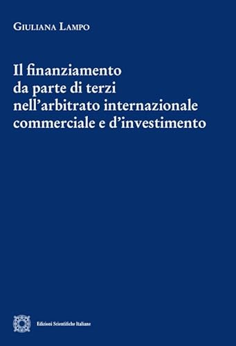 Finanziamento Da Parte Di Terzi Nell'Arbitrato Internazionale