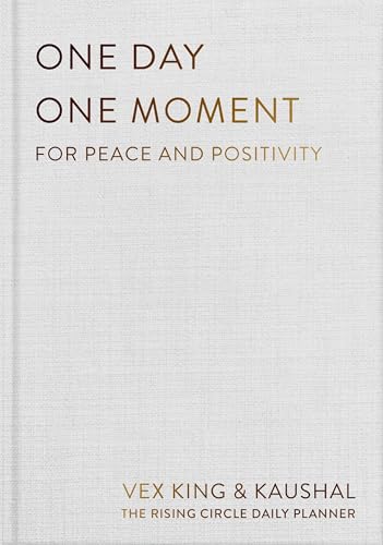One Day One Moment: The Daily Planner For Peace And Positivity