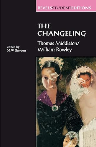 The Changeling: Thomas Middleton & William Rowley