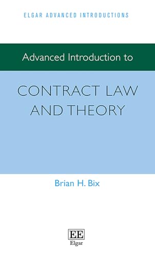 Advanced Introduction To Contract Law And Theory