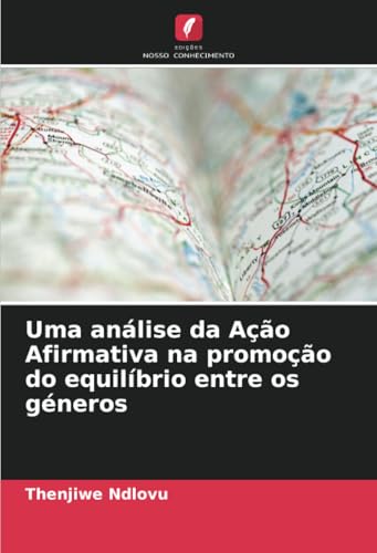 Uma Análise Da Ação Afirmativa Na Promoção Do Equilíbrio Entre Os Géneros