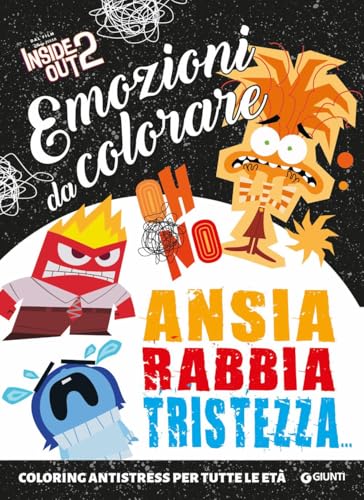 Inside Out 2. Ansia, Rabbia, Tristezza. Emozioni Da Colorare